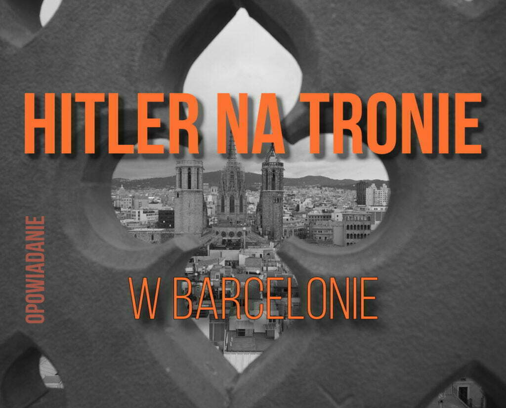 Hitler na tronie w barcelonie 1 hitler spr