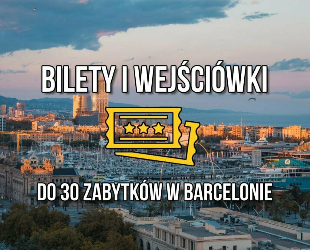 Wejściówki i bilety do 30 zabytków w Barcelonie 1 bilety str
