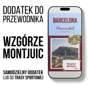 ePrzewodnik spacerowy po Barcelonie (dodatek wzgórze Montjuic)