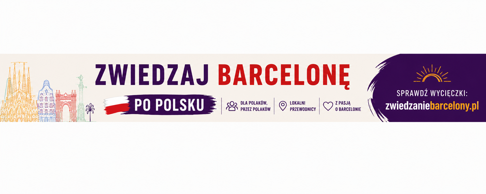 Zwiedzaj Barcelonę po polsku — wycieczki z lokalnym przewodnikiem