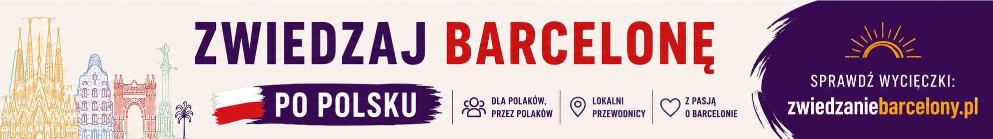 Zwiedzaj Barcelonę po polsku — wycieczki z lokalnym przewodnikiem